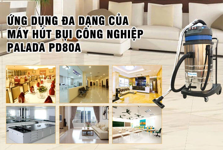 Ứng dụng máy hút bụi công nghiêp·Palada PD80A dùng cho nhà xưởng
