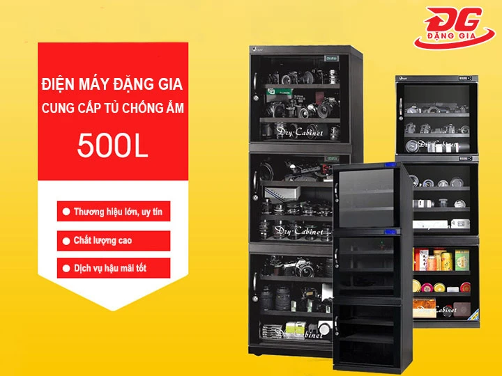Đặng Gia - Điểm đến sở hữu tủ chống ẩm 500L chất lượng cao