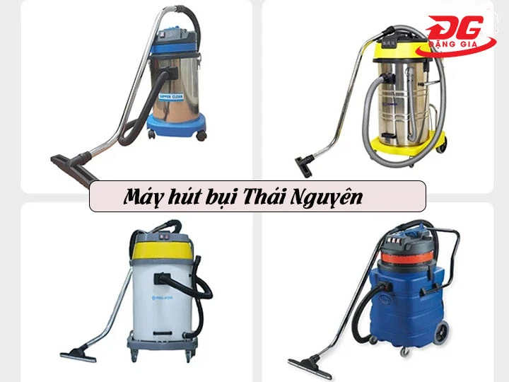 Máy hút bụi Thái Nguyên chất lượng cao