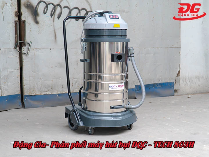 Bán máy hút bụi công nghiệp DQC - TECH 803H giá tốt