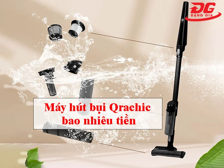 Máy hút bụi Qrachic có đắt không