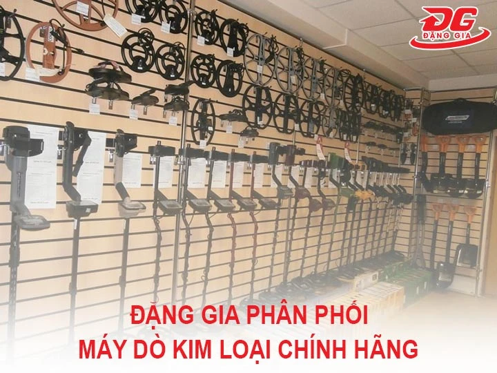 Đặng Gia phân phối máy dò tìm kim loại chính hãng