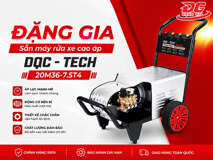 Đặng Gia bán Máy rửa xe cao áp DQC - TECH 20M36-7.5T4 