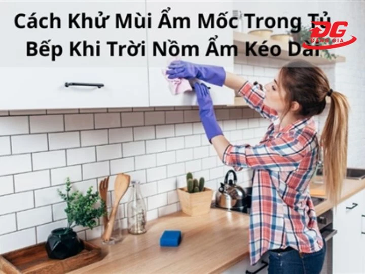 Cách ngăn ngừa ẩm mốc từ tủ bếp