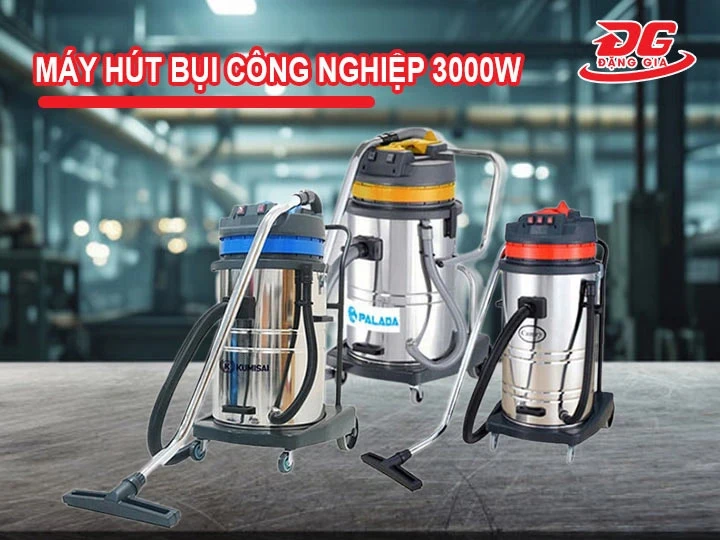 máy hút bụi công suất 3000W chính hãng